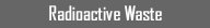 Radioactive Waste Project - home